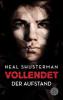 Vollendet - Der Aufstand (Band 2) - Neal Shusterman