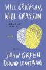 Will Grayson - John Green, David Levithan