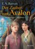 Der Zauber von Avalon II. Im Schatten der Lichtertore - Thomas A. Barron