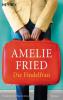 Die Findelfrau - Amelie Fried