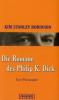 Die Romane des Philip K. Dick - Kim St. Robinson