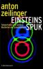 Einsteins Spuk - Anton Zeilinger