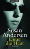 Andersen, S: Unter die Haut - Susan Andersen