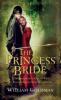 The Princess Bride: S. Morgenstern's Classic Tale of True Love and High Adventure; The "Good Parts" Version - William Goldman