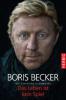 Das Leben ist kein Spiel - Boris Becker, Christian Schommers