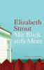 Mit Blick aufs Meer - Elizabeth Strout
