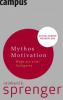 Mythos Motivation - Reinhard K. Sprenger