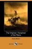 The Virginian: Horseman of the Plains - Owen Wister