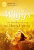 Der Geschmack von wildem Honig - Susan Wiggs