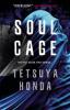 Soul Cage - Tetsuya Honda