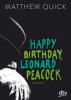 Happy Birthday, Leonard Peacock - Matthew Quick