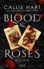 Blood & Roses - Buch 2 - Callie Hart