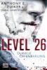 Level 26: Dunkle Offenbarung - Anthony E. Zuiker, Duane Swierczynski