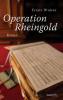 Operation Rheingold - Franz Winter