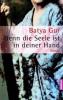 Denn die Seele ist in deiner Hand - Batya Gur