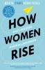 How Women Rise - Sally Helgesen, Marshall Goldsmith