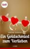 Ein Goldschmied zum Verlieben (Kurzgeschichte, Liebe) - Sabine Bürger