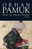 Rot ist mein Name - Orhan Pamuk