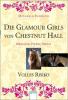 Die Glamour Girls von Chestnut Hall - Volles Risiko - Michaela Rudolph
