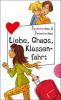 Liebe, Chaos, Klassenfahrt - Irene Zimmermann, Hans-Günther Zimmermann