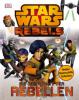 Star Wars Rebels - Die Geschichte der Rebellen - 