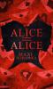 Alice = Alice - Maxi Schilonka