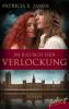 Im Rausch der Verlockung - Patricia E. James