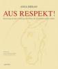 Aus Respekt! - Anja Beran