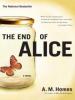 The End Of Alice - A. M. Homes