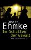 Im Schatten der Gewalt - Horst Ehmke