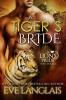 A Tiger's Bride (A Lion's Pride, #4) - Eve Langlais