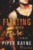Flirting with Fire - Piper Rayne