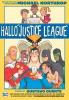 Hallo Justice League - Michael Northrop, Gustavo Duarte