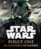 Star Wars Rogue One(TM) Die illustrierte Enzyklopädie - 