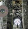 Die Kathedrale des Meeres, 19 Audio-CDs - Ildefonso Falcones