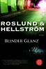 Blinder Glanz - Anders Roslund, Börge Hellström