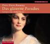 Das gläserne Paradies, 4 Audio-CDs - Petra Durst-Benning