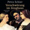 Verschwörung im Zeughaus, 1 MP3-CD - Petra Schier