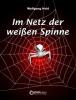Im Netz der weißen Spinne - Wolfgang Held