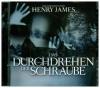 Das Durchdrehen der Schraube, 2 Audio-CDs - Henry James