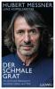 Der schmale Grat - Lenz Koppelstätter, Hubert Messner