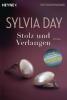 Stolz und Verlangen - Sylvia Day