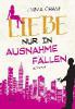 Liebe nur in Ausnahmefällen - Emma Chase