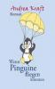 Wenn Pinguine fliegen könnten - Andrea Kraft