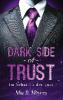 Dark side of trust - Mia B. Meyers