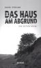 Das Haus am Abgrund - Marc Freund