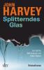 Splitterndes Glas - John Harvey