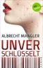 Unverschlüsselt - Albrecht Mangler