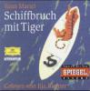 Schiffbruch mit Tiger, 7 Audio-CDs - Yann Martel