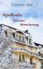 Apollonia: Zeit der Abrechnung - Verena Rot